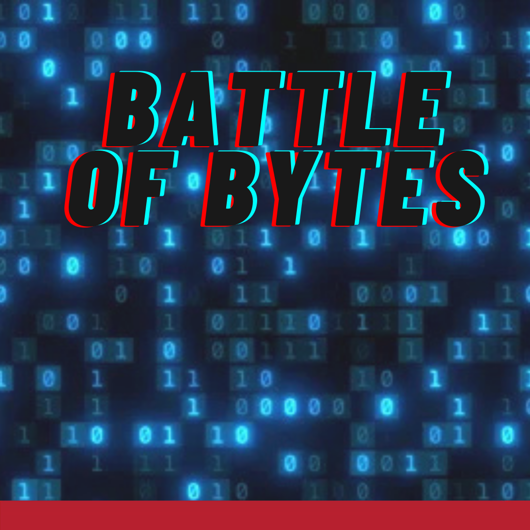 BATTLE OF BYTES